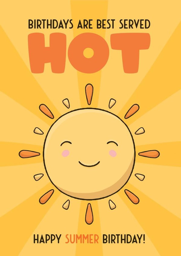 Summer Birthday Card, June July August September Hot Sun Birthday created by Bev O'Connor || @oconnordesign