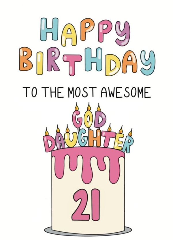 Cute 21st Birthday Card - For God Daughter - Cake created by Schnauzer Scribbles