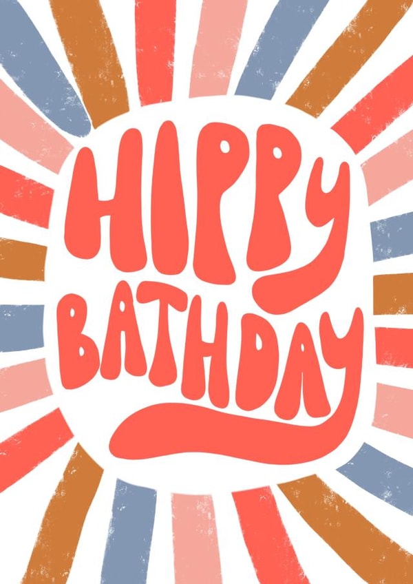 Hippy Bathday funny birthday card created by Silky Rose Design