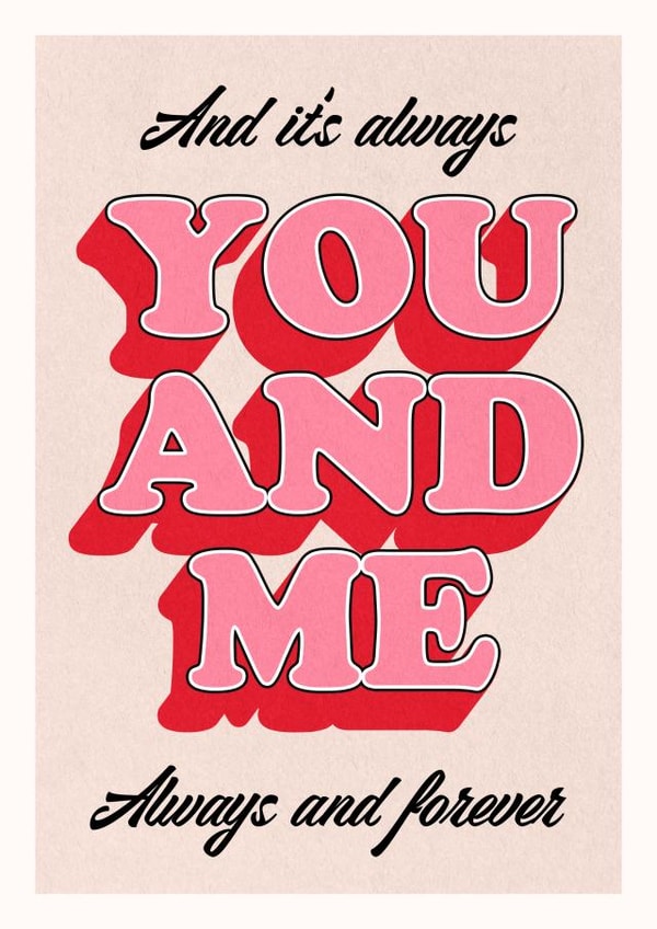 Cute Anniversary Card for significant other - You And Me Always created by HollieGraphik