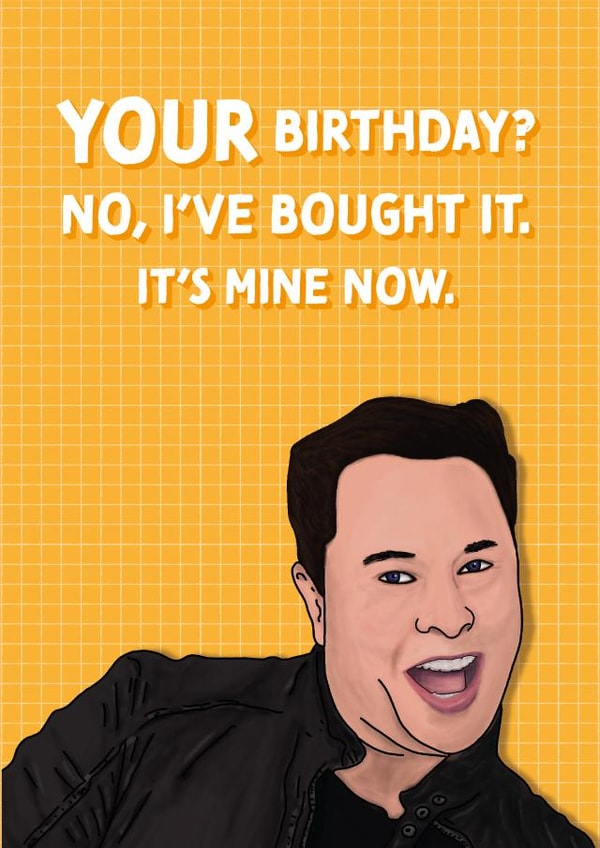 Elon Musk Your Birthday Card created by Cards from Designers