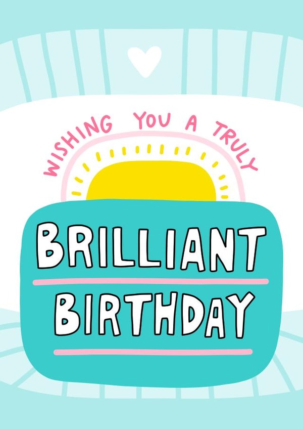 Wishing You A Truly Brilliant Birthday created by Angela Chick
