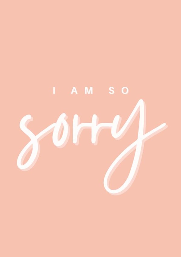 I Am So Sorry Card created by Blush Boulevard