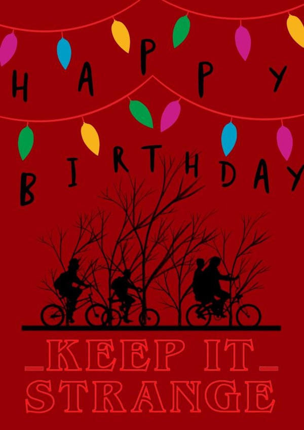 Stranger Things Happy Birthday Card created by Andrew Rogers