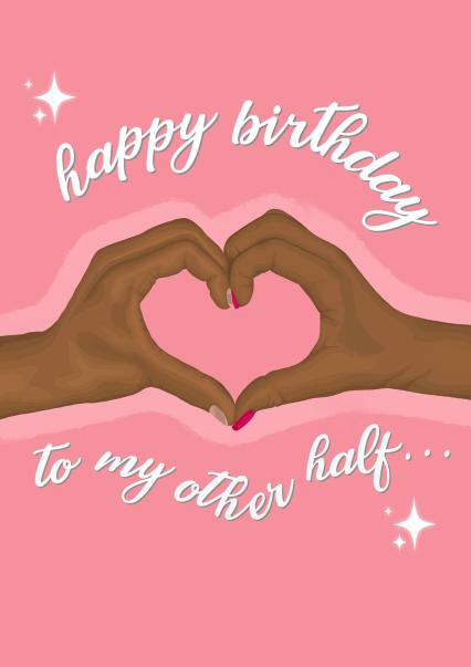 Happy Birthday To My Other Half Birthday Card 1000 Thortful