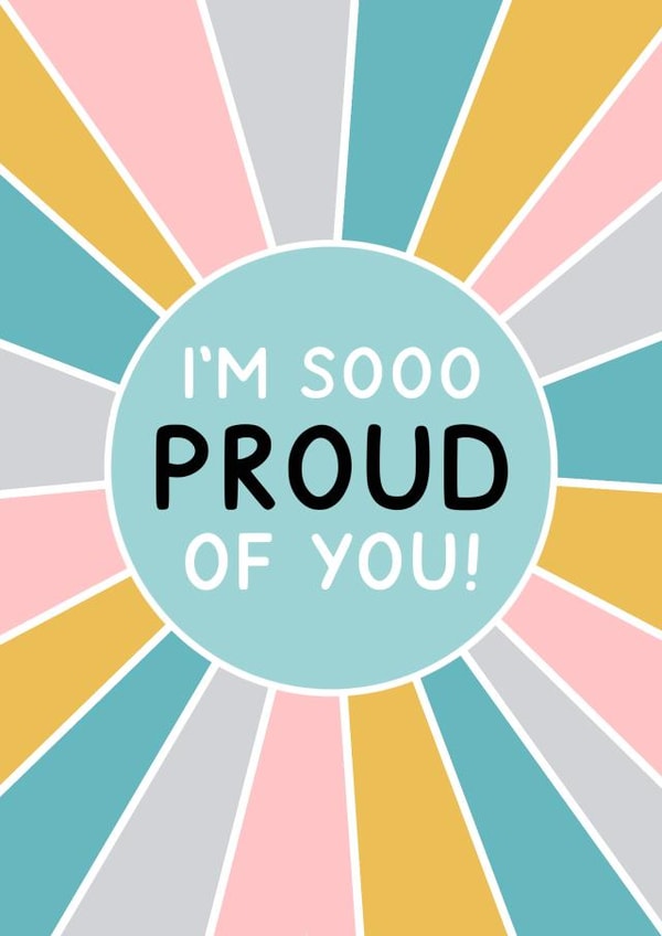 I'm So Proud Of You Sunshine created by Jeff and the Squirrel