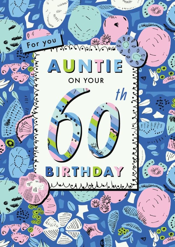 Floral Auntie 60th birthday card created by Rebecca Prinn