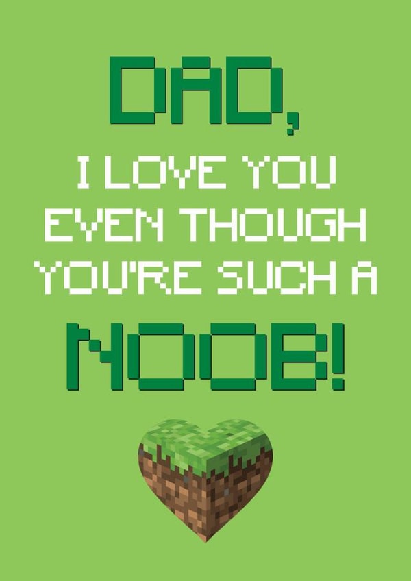 Noob Dad Funny Father's Day Card created by Sweetlove Press