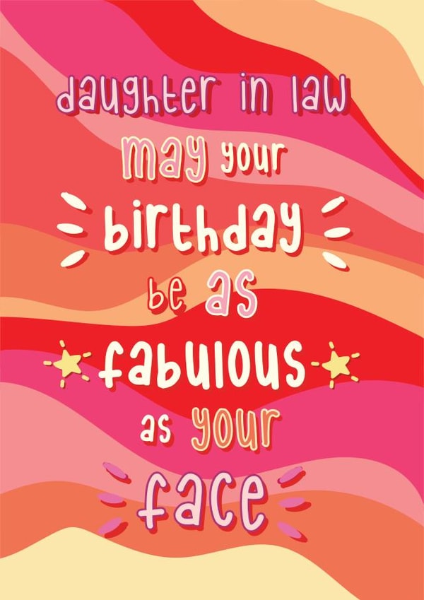 Fabulous Daughter In Law - Happy Birthday created by @Laura Lonsdale Designs