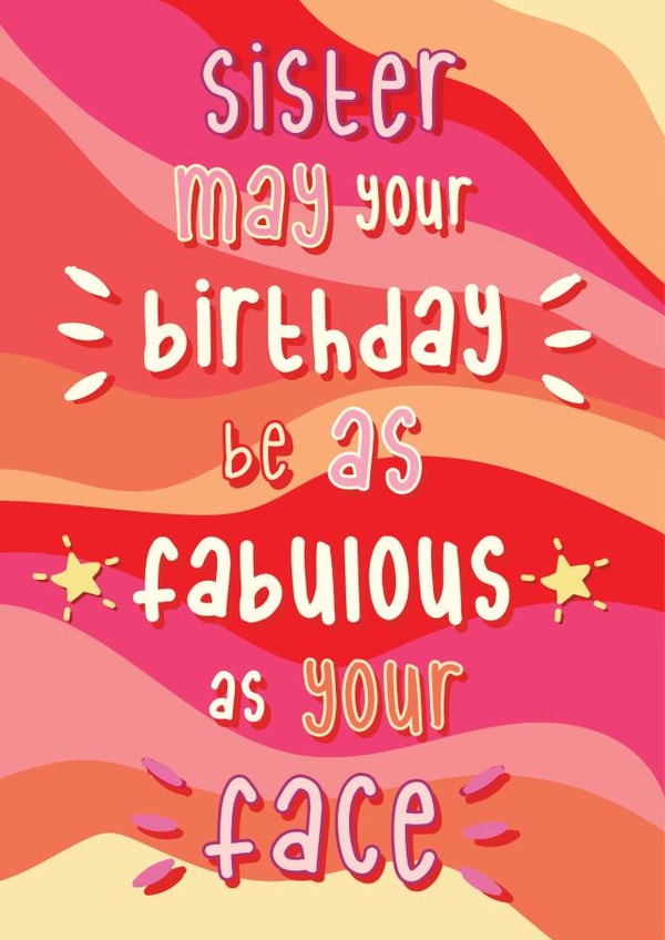 Fabulous Sister - Happy Birthday created by @Laura Lonsdale Designs