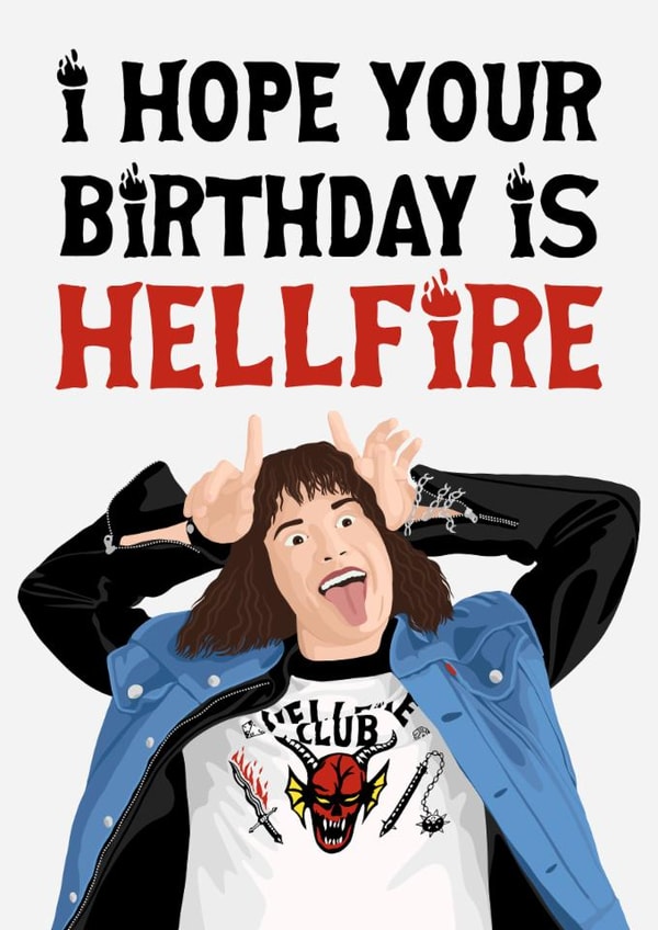 I Hope Your Birthday Is Hellfire Club Stranger Things Eddie Munson Netflix created by Pink Peach Cards