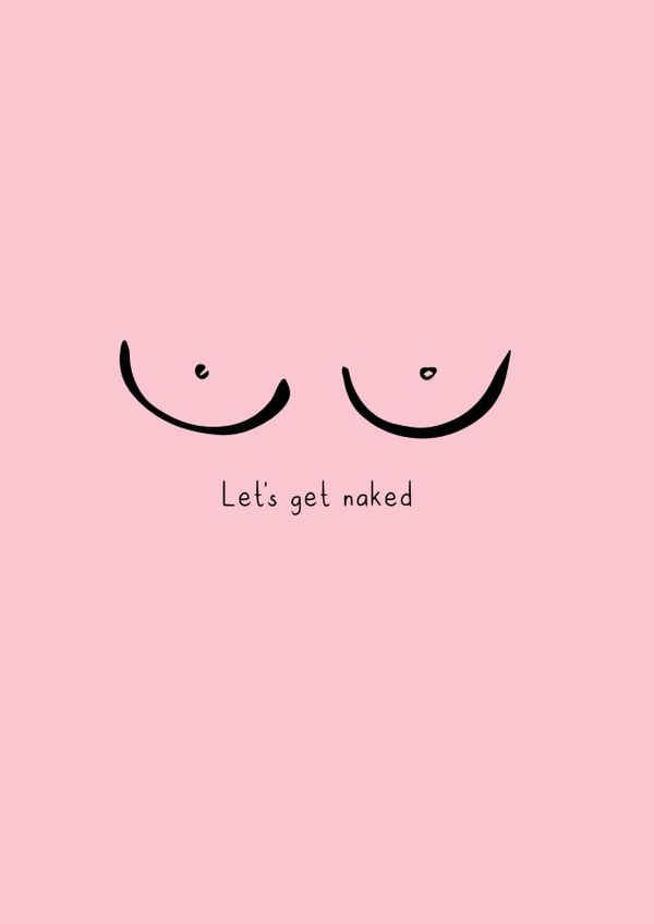 Let's Get Naked Card created by Highgrove Cards