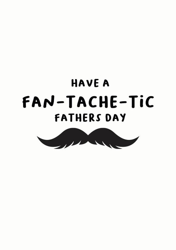 Fan-Tache-Tic Fathers Day created by Gifting Awkward