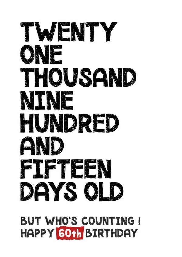 Happy 60th Birthday - But Who's Counting! created by Waffle & Faff