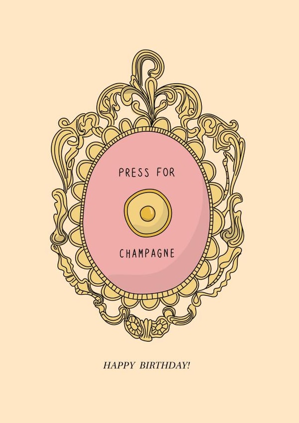 Fun Birthday Card - For Her - Press for Champagne created by The Secret Sausage 