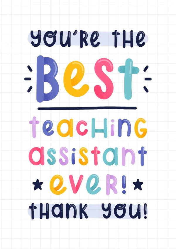 Best teaching assistant ever thank you card created by Joanne Hawker