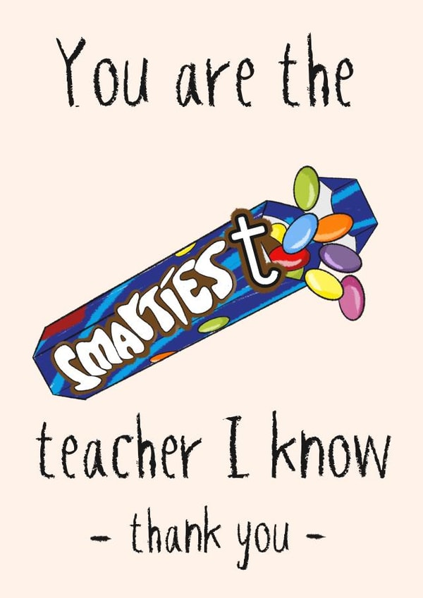 Smartiest Teacher Thank you Card 1001 created by Lisa Wardle