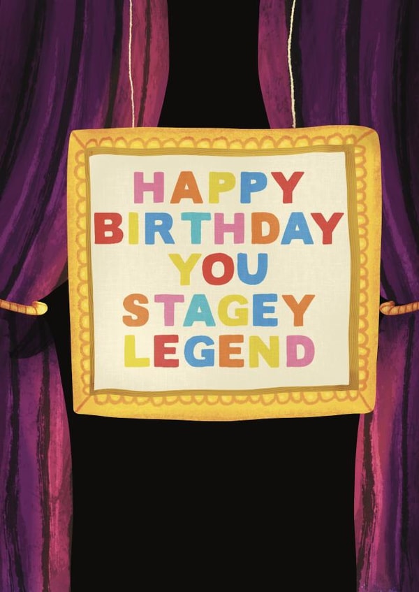 Happy Birthday You Stagey Legend! created by Flockadoodle