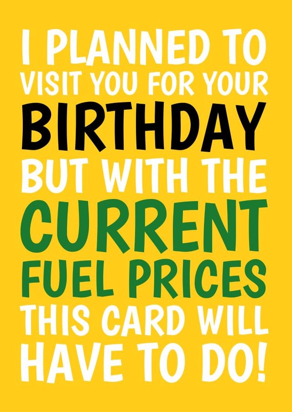 Funny Birthday Card - Current Fuel Prices - Only Getting A Card created by @Cupsie's Creations