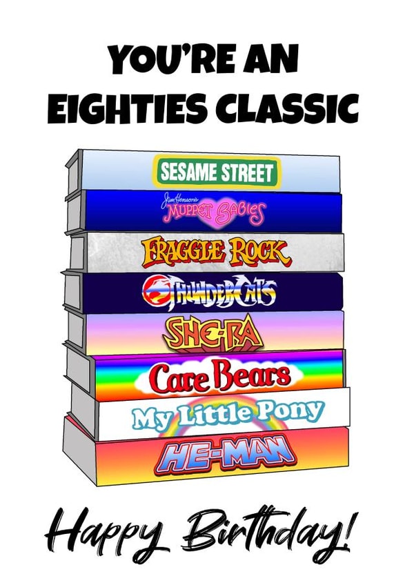 80s Kids TV Nostalgic Birthday Card created by Geoff Leopard