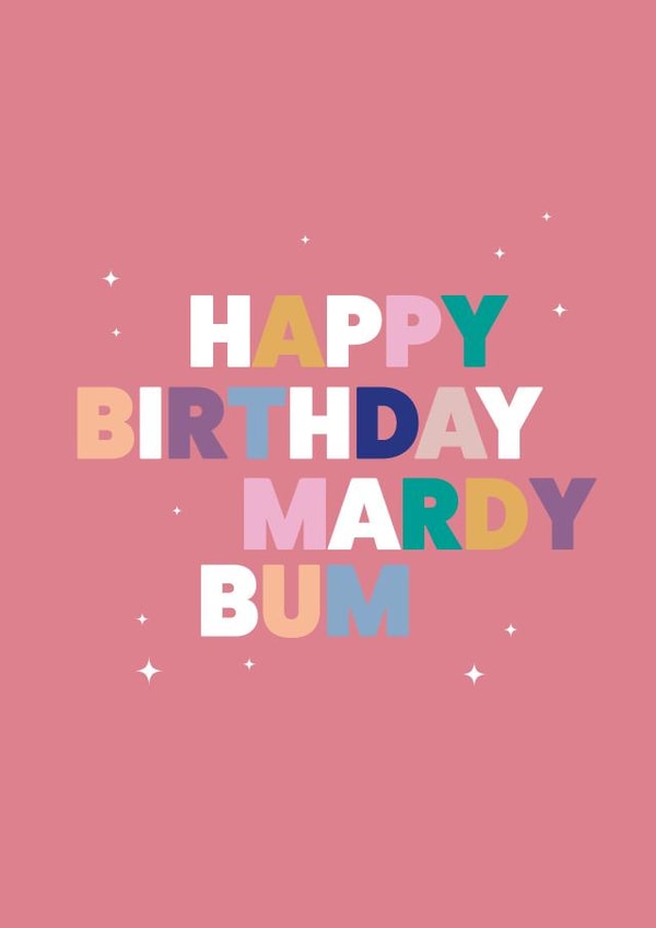 Happy Birthday Mardy Bum created by Ellie's Little Studio