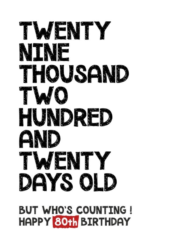 Happy 80th Birthday - But Who's Counting! created by Waffle & Faff