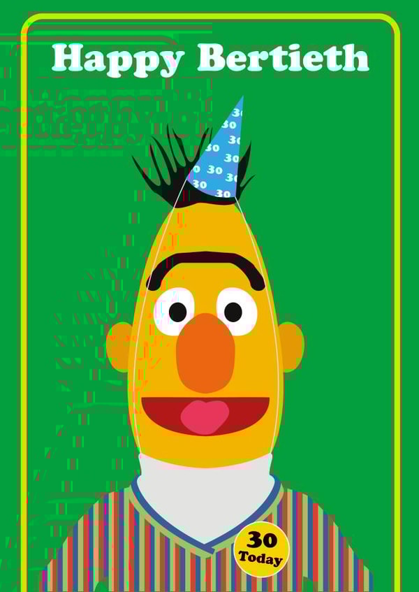 Happy Bertieth created by Dave Mohammed