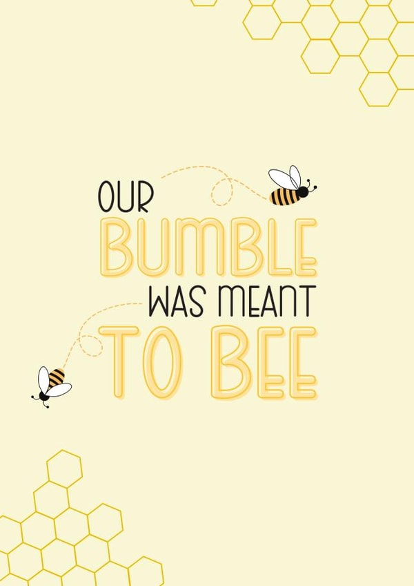 Cute Bumble Online Dating Anniversary Card / Valentines Day Card - Our Bumble Was Meant To Bee created by VIKA Visuals Design