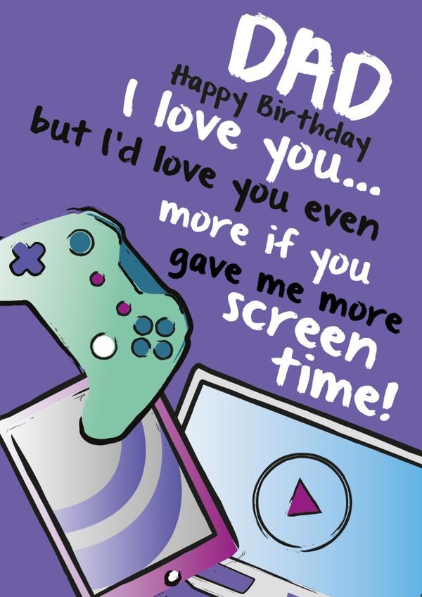 Happy Birthday Dad I love you... but i'd love you even more ... created by Quitting Hollywood