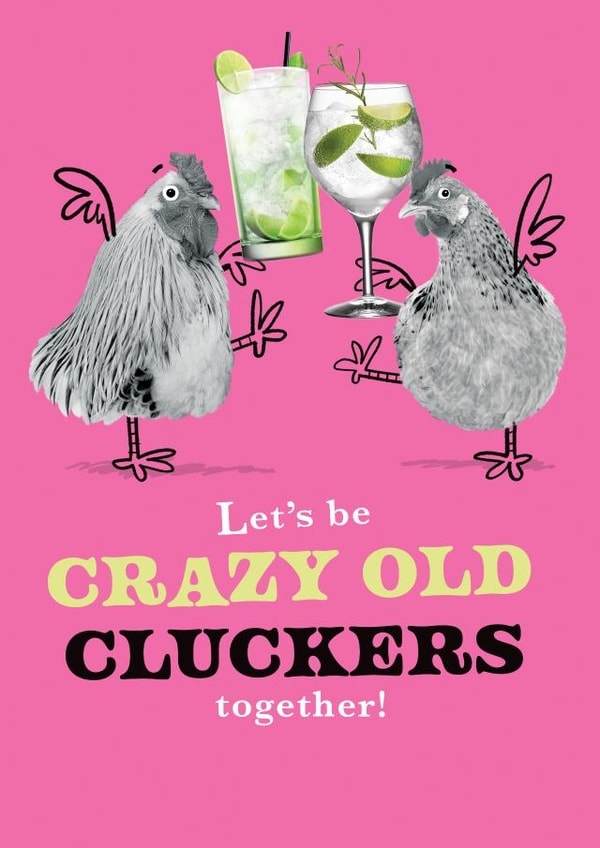 Funny Birthday Card - Female Friend - Crazy Old Cluckers - Hen Chicken Design created by Pink wink