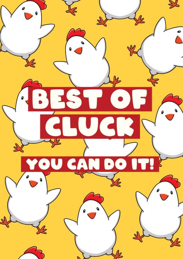Good Luck Card - Exam Test - Funny Chicken - Best of Cluck - You Can Do It created by Bev O'Connor || @oconnordesign