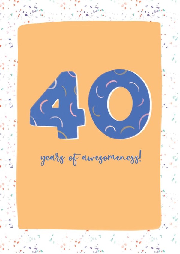 40 Years of Awesomeness birthday card created by Her Design World