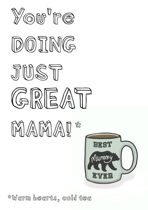 Doing GREAT Mama! created by Sketchy Mummy