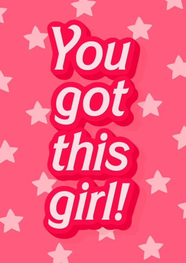 You got this girl good luck, sympathy and motivation new job card created by The Girl Next Draw Cards