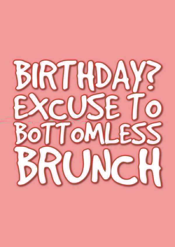 Bottomless Brunch - Girly girl - Birthday Brunch created by @EmilySwallow