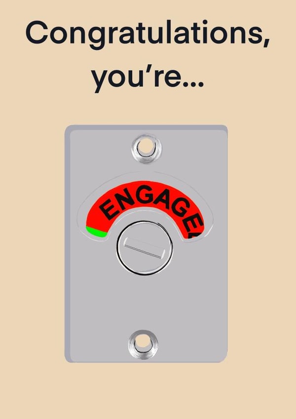 Congratulations, you’re engaged created by Blue Jug