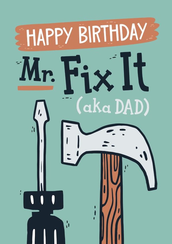 Birthday Card for Dad - Tools - Happy Birthday Mr. Fix It (aka Dad) created by Laurent Collective