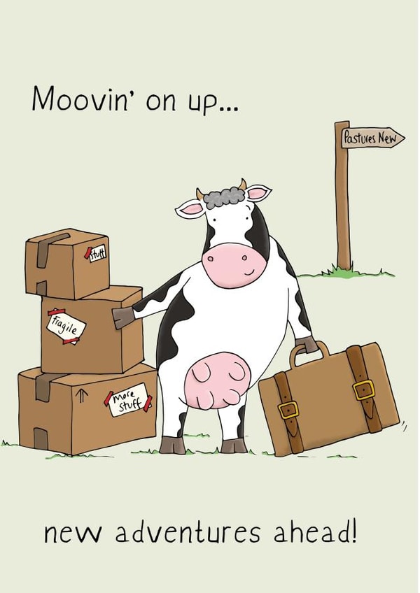 Funny Cow Pun New Home Card / New Job Card - Cow - Moovin' On Up...New Adventures Ahead! created by Lucy Driver