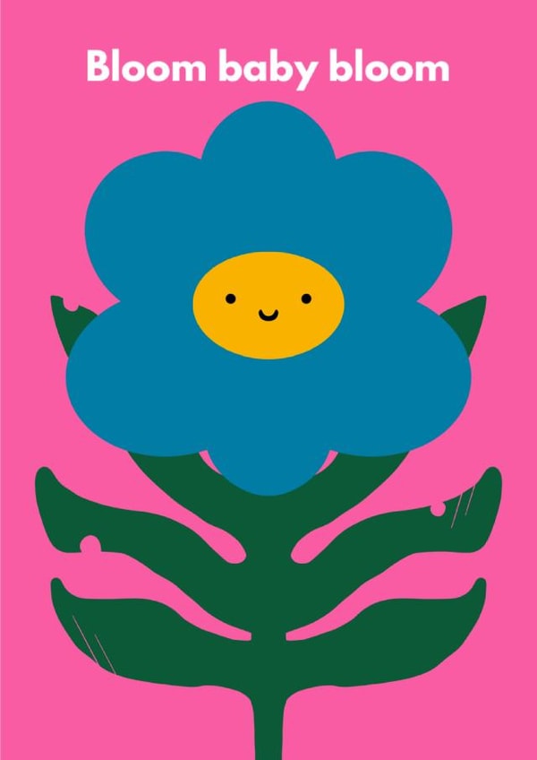 Bloom baby bloom created by Do It Later Illustration 