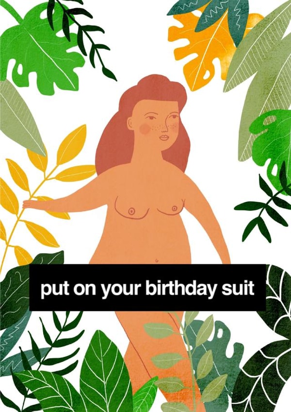 Put on your birthday suit! created by Do It Later Illustration 