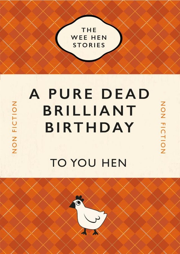 Pure Dead Brilliant Birthday Hen Card created by Yay Days