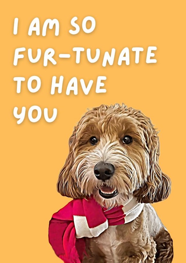 Furtunate to Have You - Greeting Card created by The Daft Doodle Co.