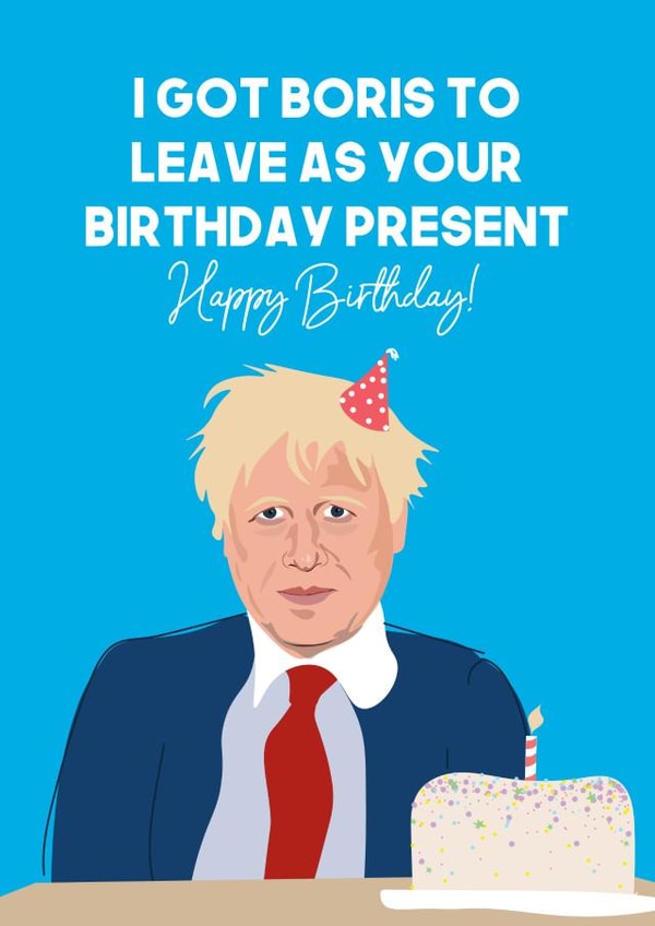 Boris Johnson Birthday Card 1002 created by WillyBee