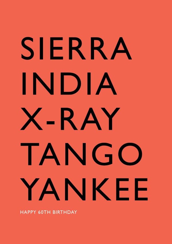 60th birthday card using NATO phonetic police military radio alphabet created by PaperPaper