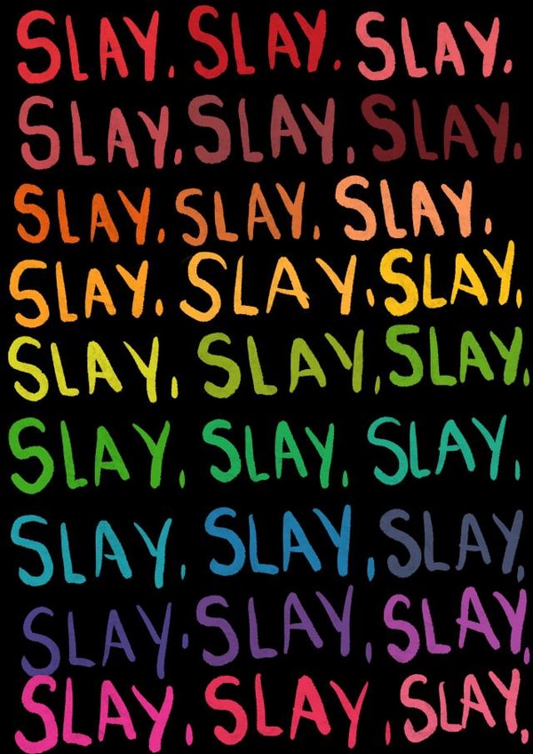 Slay pride card created by eronmur