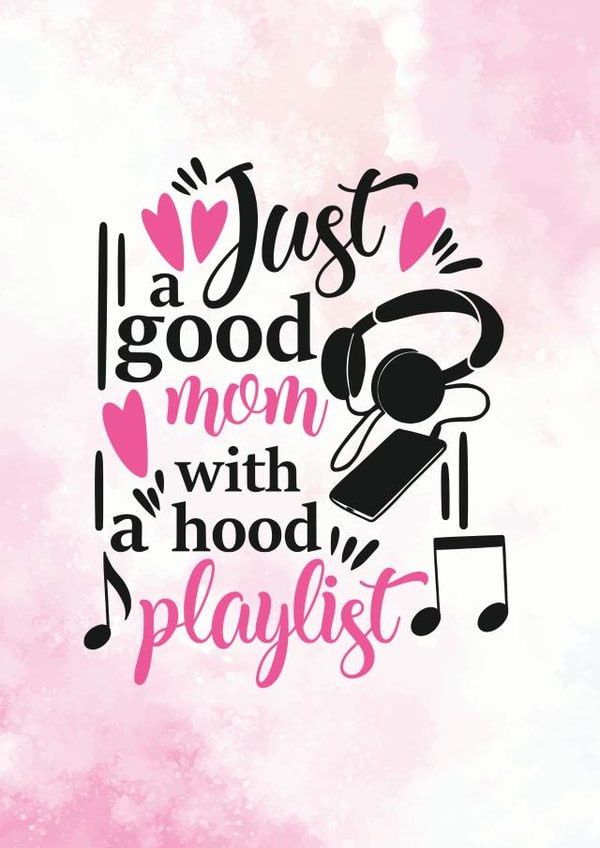 Good Mom With Hood Playlist - Funny Card For Mom - Birthday Card created by Newly Beloved