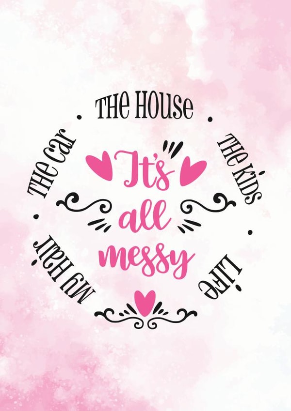 Messy Mom - Funny Birthday Card - Funny Card For Mom created by Newly Beloved