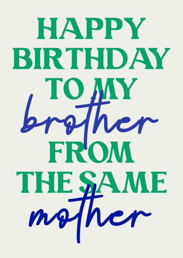 Brother From the Same Mother created by Pink + Pip