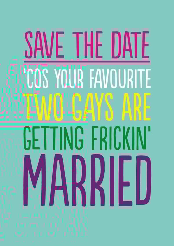SAVE THE DATE GAYS FUNNY CARD created by The Buddy Fernandez Card Co.