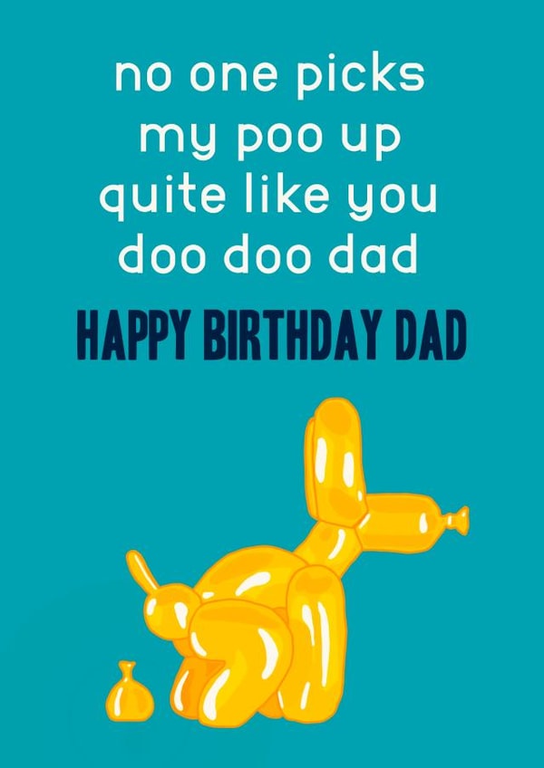 Funny doggy doo doo Birthday Card for Dad created by Miss Tash